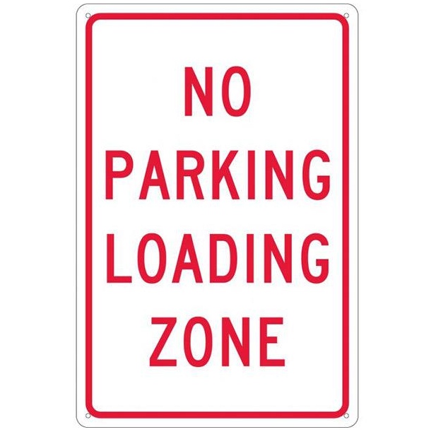 SIGN NO PARKING 12X18 LOADING ZONE .040